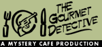 Click here to go th the Gourmet Detective web site
